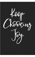 Keep Choosing Joy