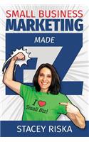 Small Business Marketing Made EZ!