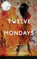 Twelve Mondays