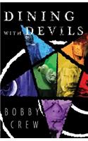 Dining with Devils