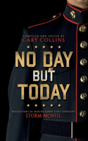 No Day But Today