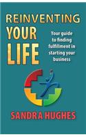 Reinventing Your Life