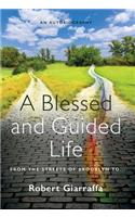Blessed and Guided Life