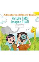 Picture THIS! Imagine THAT!