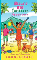 Bella's Big Caribbean Adventure