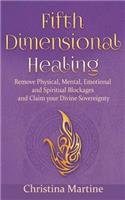 Fifth Dimensional Healing