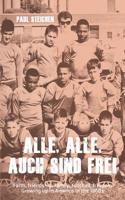Alle, Alle, Auch Sind Frei