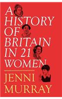 A History of Britain in 21 Women