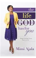 Life God Has For You