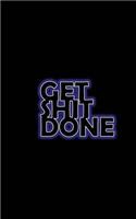 Get Shit Done: 2019 Weekly Planner Tuned to the Hustle. Grind It Until You Win. Purple Haze in My Business Brain!