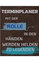 Terminplaner Mit Der Rolle in Den Händen Werden Helden Zu Legenden