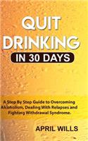Quit Drinking in 30 days
