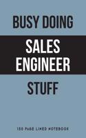 Busy Doing Sales Engineer Stuff
