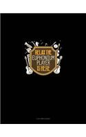 Relax the Euphonium Player Is Here: 3 Column Ledger(1116 3 Column Ledger)