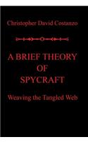 A Brief Theory of Spycraft