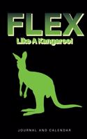 Flex Like a Kangaroo!: Blank Lined Journal with Calendar for Kangaroo Enthusiast