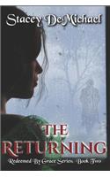 The Returning: Redeemed by Grace: Book Two(2 Redeemed by Grace)