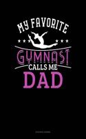 My Favorite Gymnast Calls Me Dad: Accounts Journal(954 Accounts Journal)