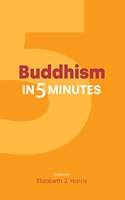 Buddhism in Five Minutes