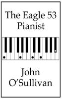 Eagle 53 Pianist