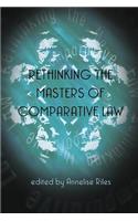 Rethinking the Masters of Comparative Law