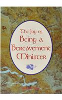 Joy of Being a Bereavement Minister