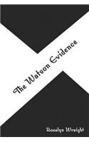 Watson Evidence