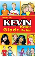 Kevin Keller: Glad to Be Me