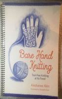 Bare Hand Knitting