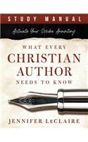 What Every Christian Writer Needs to Know