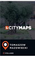 City Maps Tomaszow Mazowiecki Poland