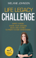 Life Legacy Challenge
