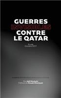 Guerres invisibles contre le Qatar