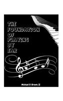 The Foundation of Playing by Ear