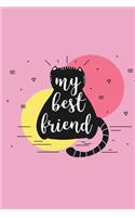 My Best Friend Cat Journal: 120-Page Lined Notebook with Cute Cat Cover(1 Gifts for Cat Lovers)