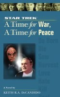 Star Trek: The Next Generation: Time #9: A Time for War, a Time for Peace: The Next Generation: Time #9: A Time for War, a Time for Peace