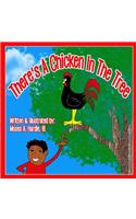 There's A Chicken In The Tree