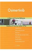 Osimertinib; A Clear and Concise Reference
