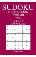 300 Medium Sudoku Puzzle Book 2018