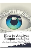 How to Analyze People on Sight