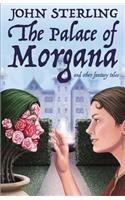 Palace of Morgana and Other Fantasy Tales
