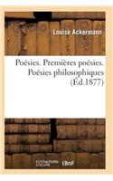 Poésies. Premières Poésies. Poésies Philosophiques