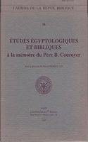 Études égyptologiques et bibliques à la mémoire du Père B. Couroyer