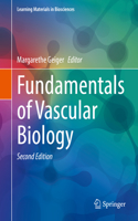 Fundamentals of Vascular Biology