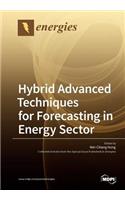 Hybrid Advanced Techniques for Forecasting in Energy Sector