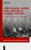 Life Course, Work, and Labour in Global History