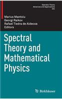 Spectral Theory and Mathematical Physics