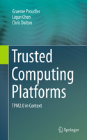 Trusted Computing Platforms: Tpm2.0 in Context