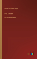 Das Amulett: und andere Novellen