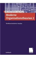 Moderne Organisationstheorien 2